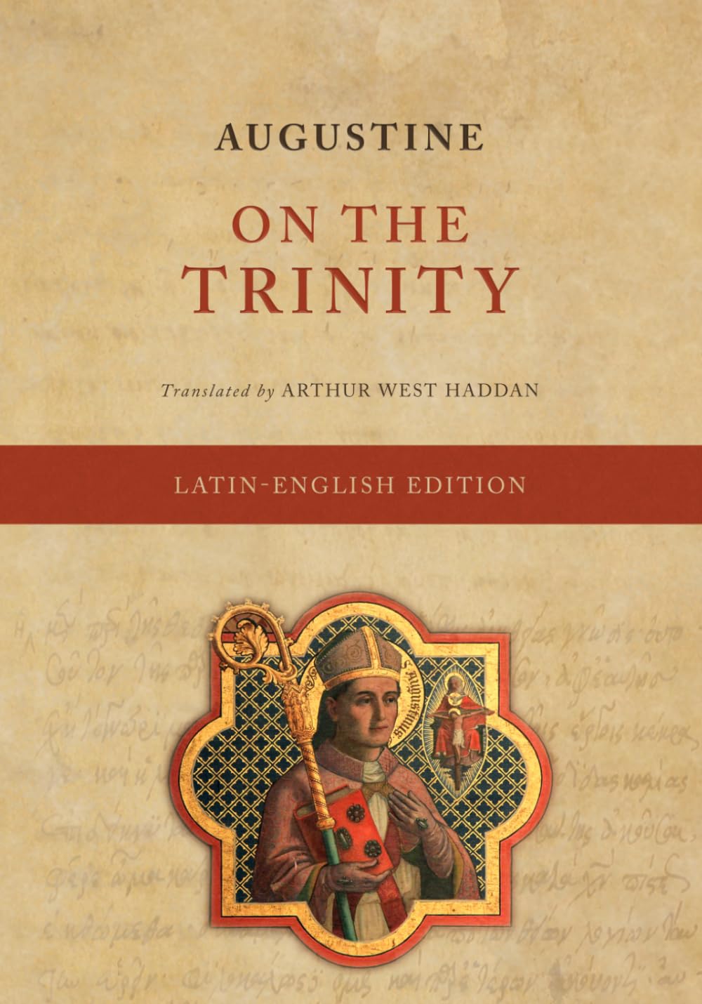 On the Trinity (De Trinitate) (Latin-English Edition)