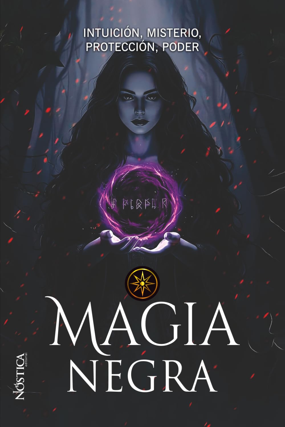 MAGIA NEGRA: Intuición, misterio, protección, poder