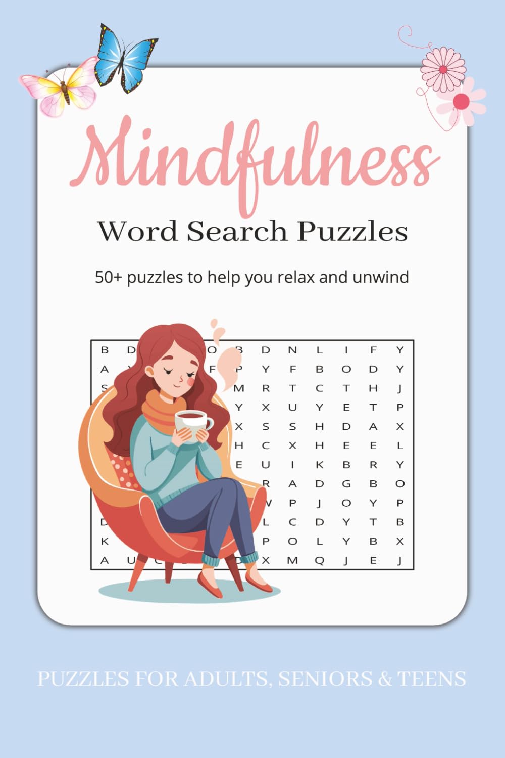 Mindfulness Word Search Puzzle Book: Word searches with easy-to-read print about mindfulness, calm, self care + more | 6x9 inches, 110 pages | 50+ ... free time. Find your zen with mindful puzzles