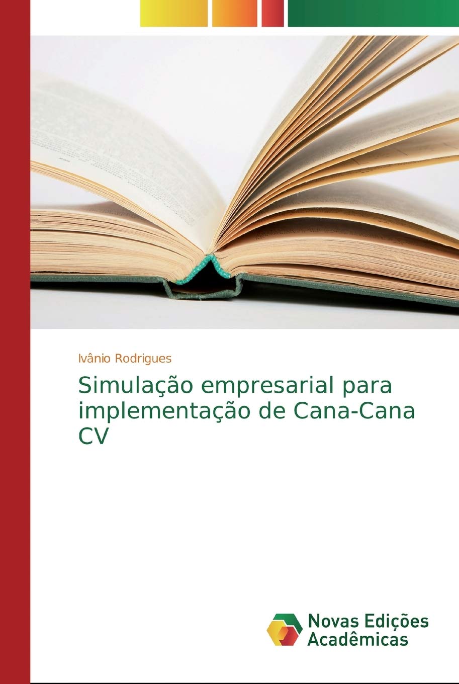 Simulação empresarial para implementação de Cana-Cana CV (Portuguese Edition)