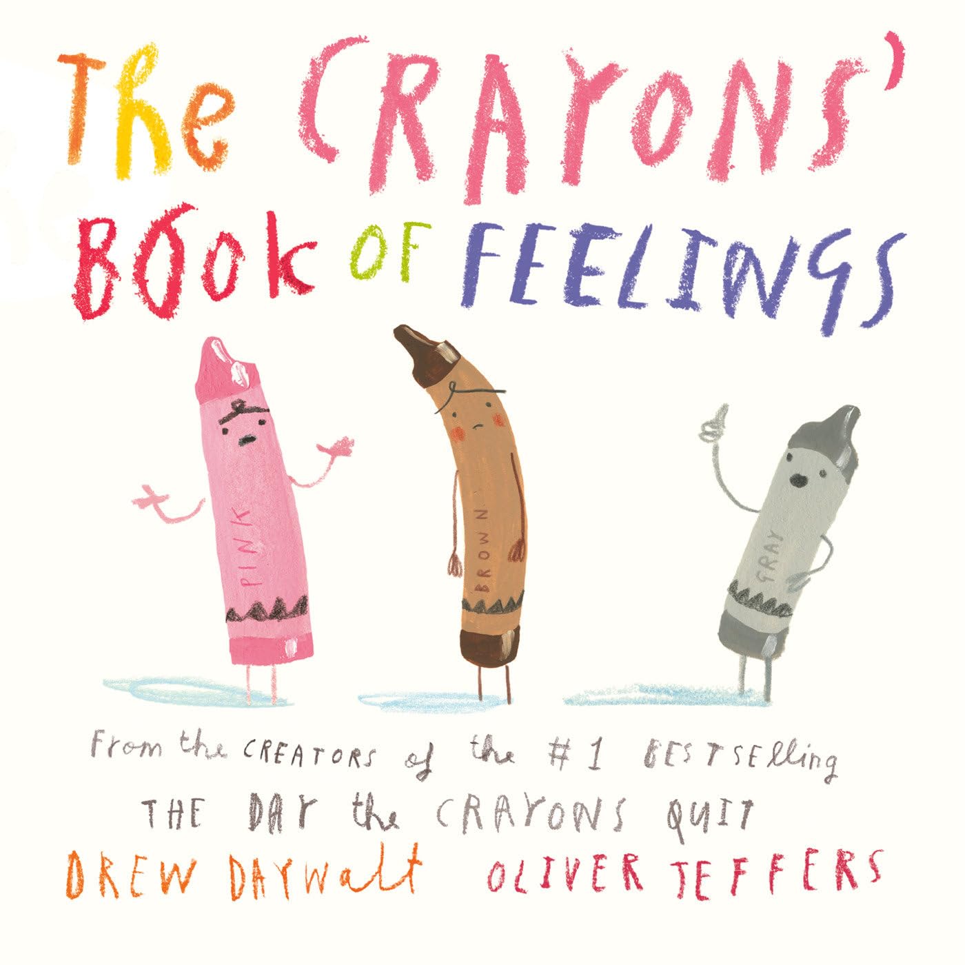 The Crayons' Book of Feelings (My First Crayons)