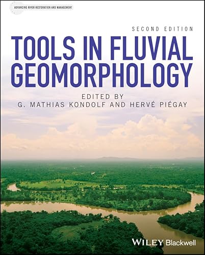 Tools in Fluvial Geomorphology (Advancing River Restoration and Management)