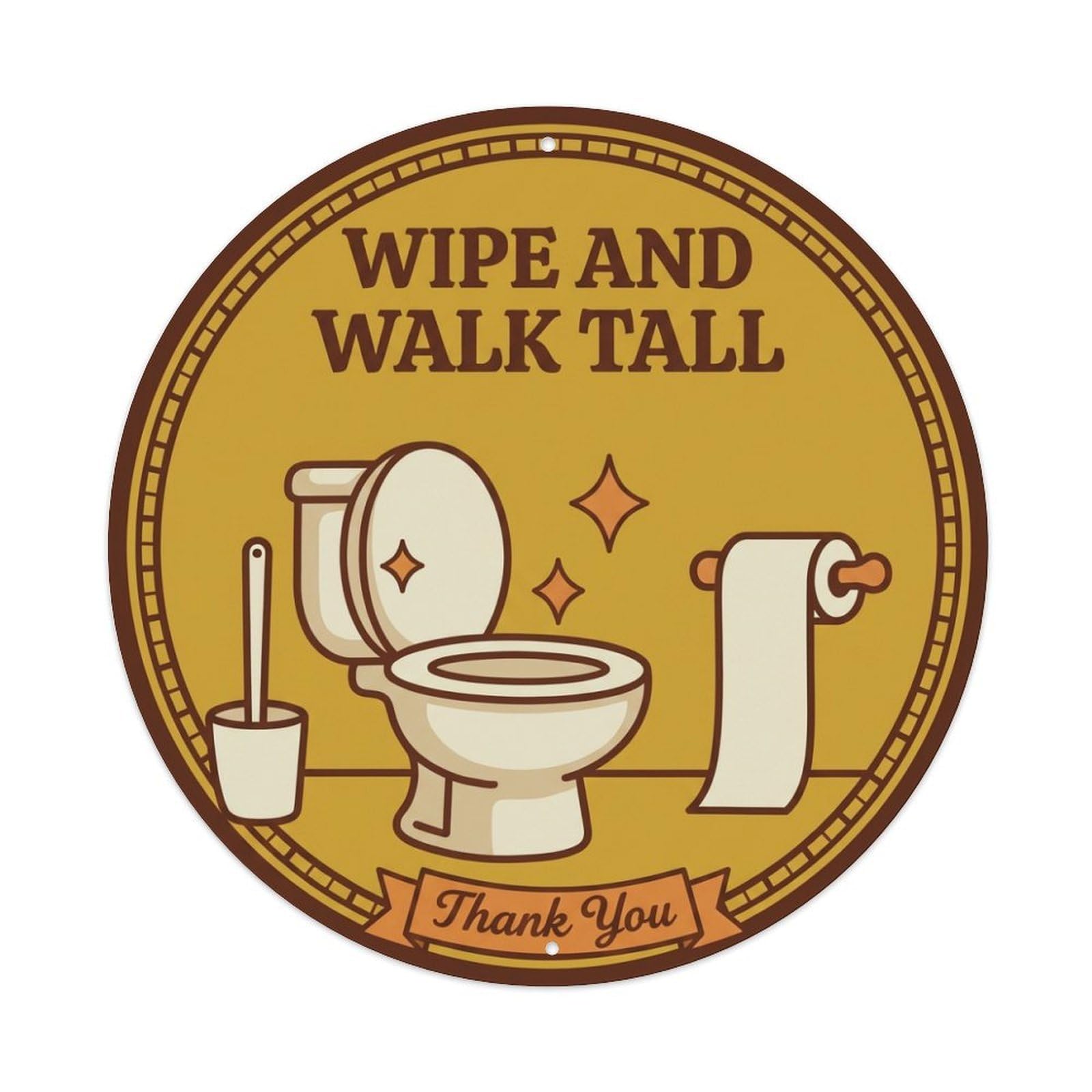 Toilet Clean Bathroom Reminder Wipe And Walk Tall Metal Tin Sign