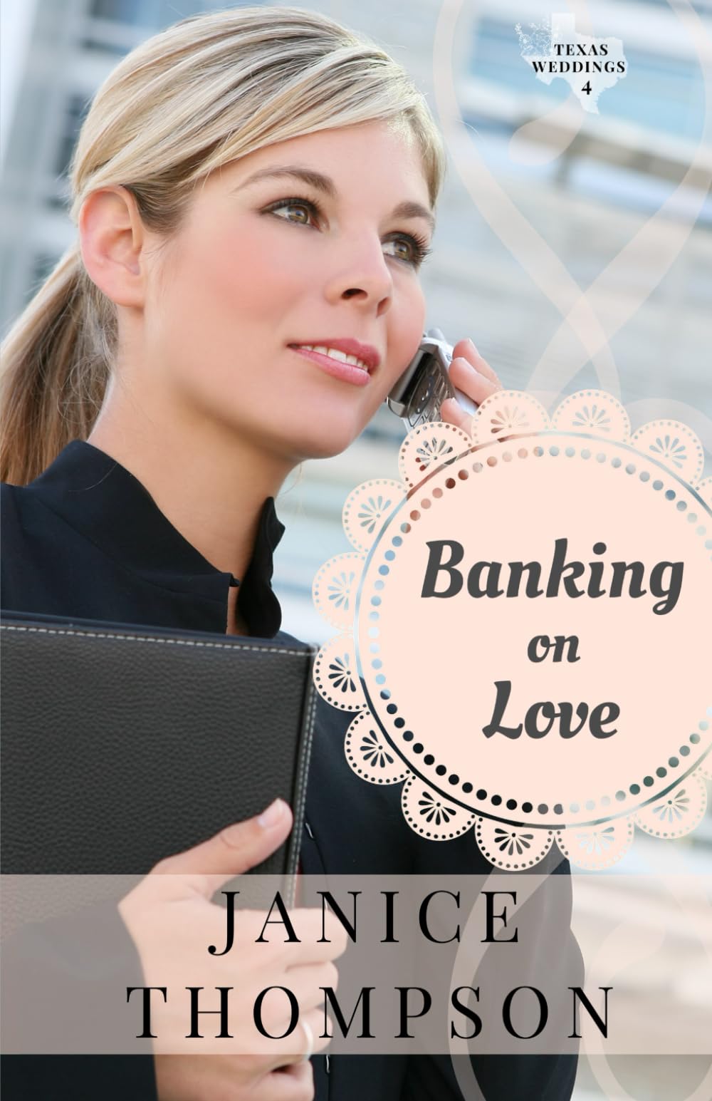 Banking on Love: Texas Weddings, Book Four