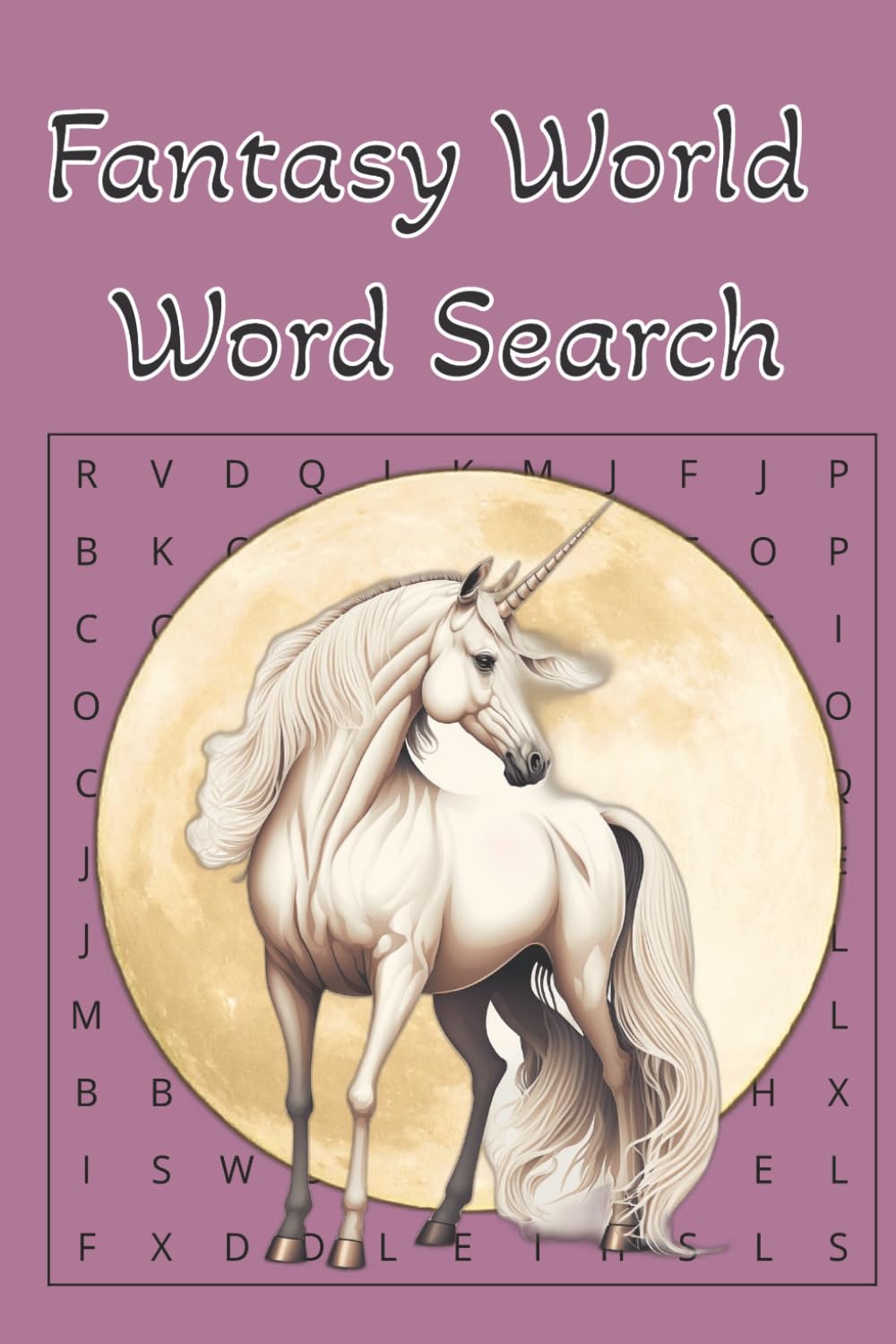 Fantasy World Word Search: Fantasy World Word Search, Mythical Beasts, Adventures