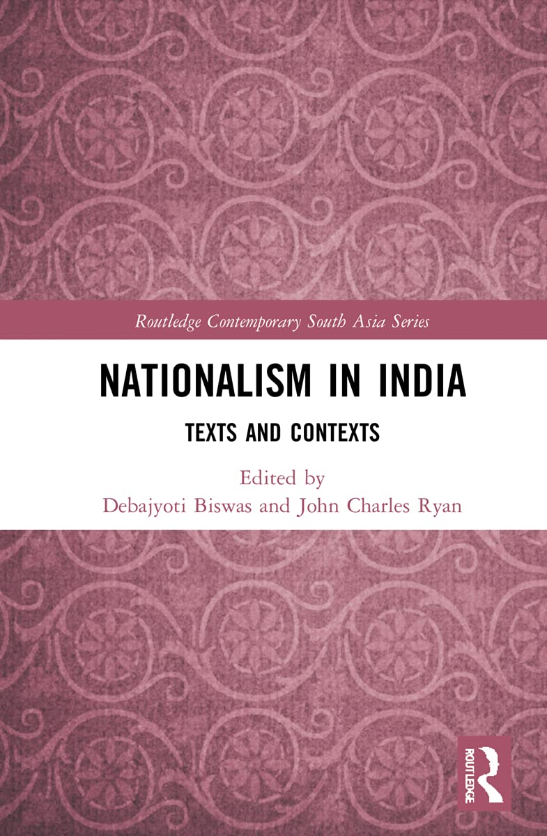 Nationalism in India: Texts and Contexts