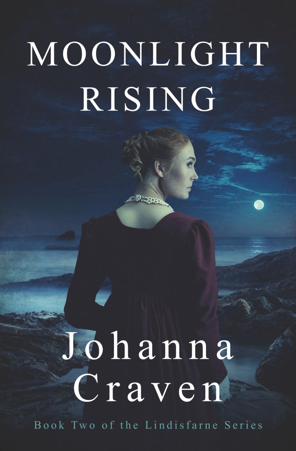 Moonlight Rising: The Lindisfarne Series #2