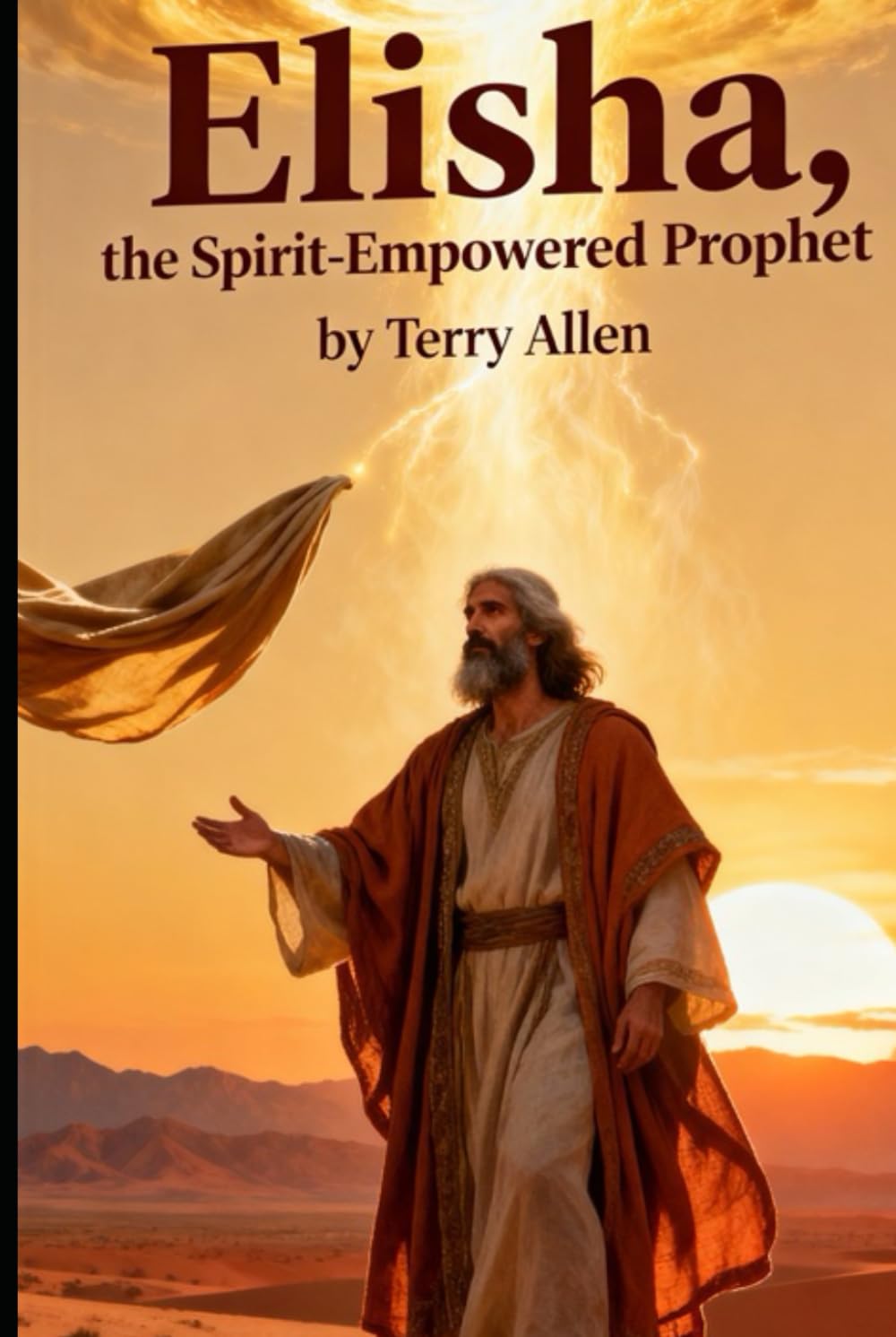 Elisha: The Spirit-Empowered Prophet