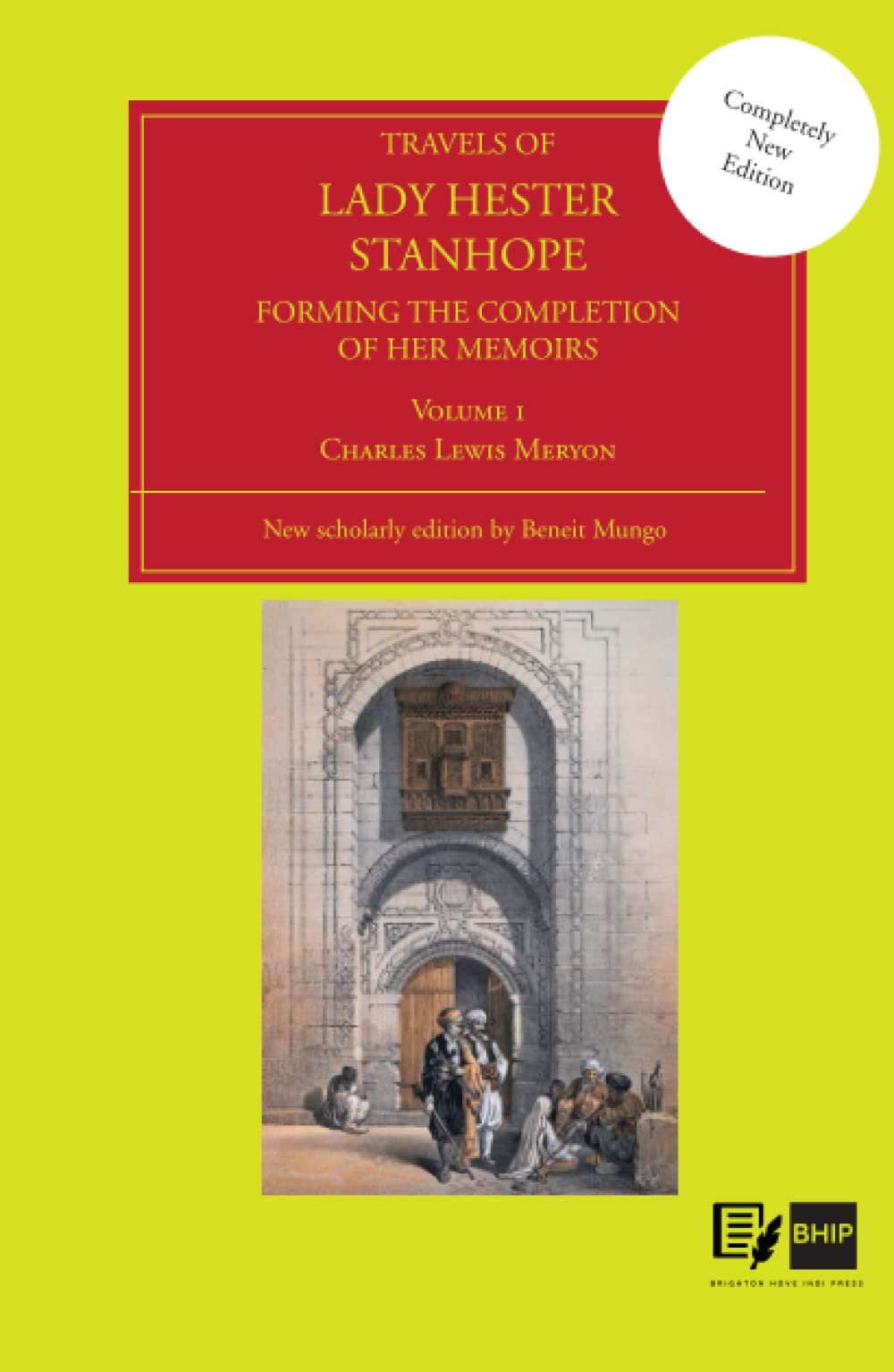Travels of Lady Hester Stanhope: Forming the Completion of Her Memoirs