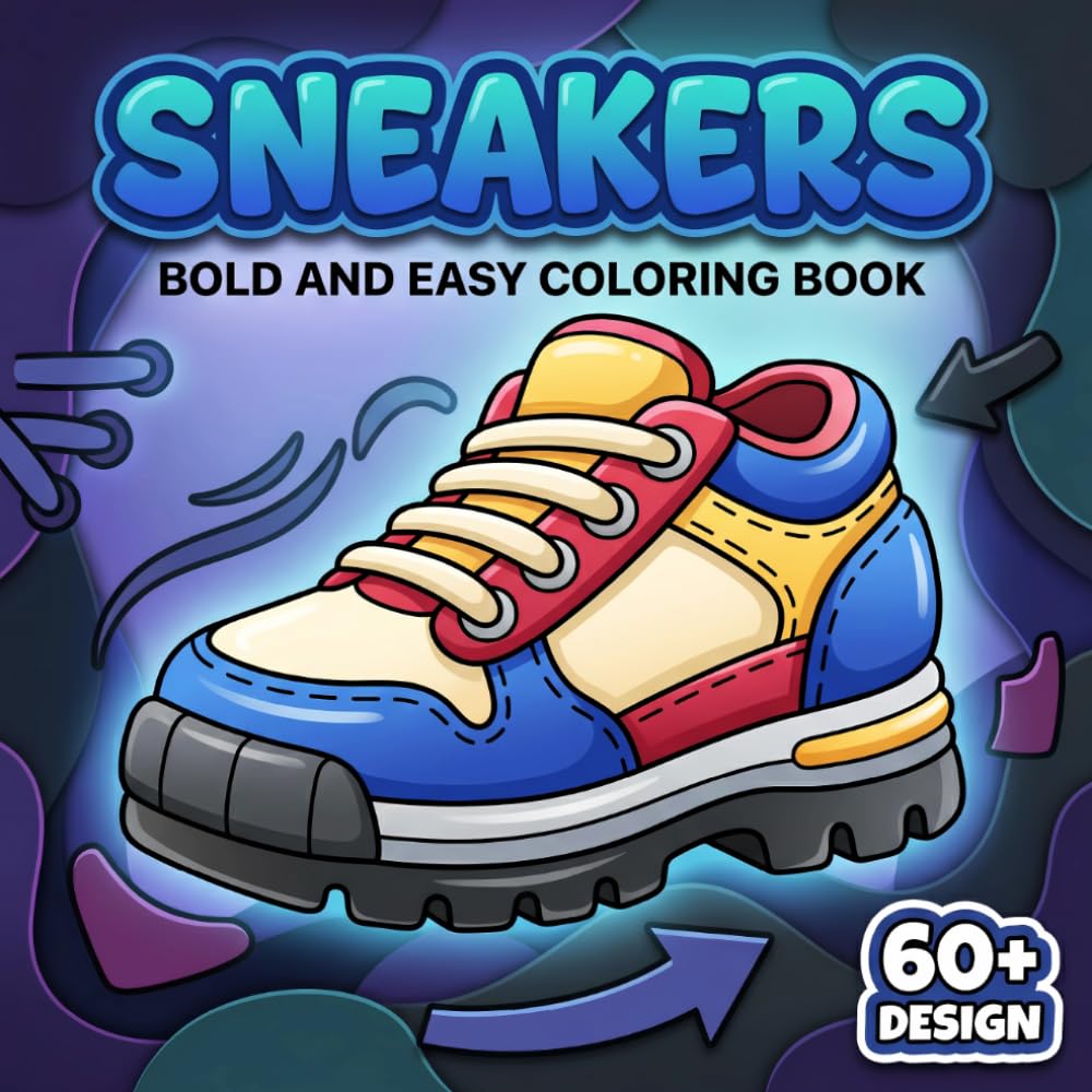 Sneakers Coloring Book: Over 60 Designs For Adults And Teens