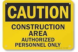 "Caution - Construction Area, Authorized Personnel Only" Construction Sign
