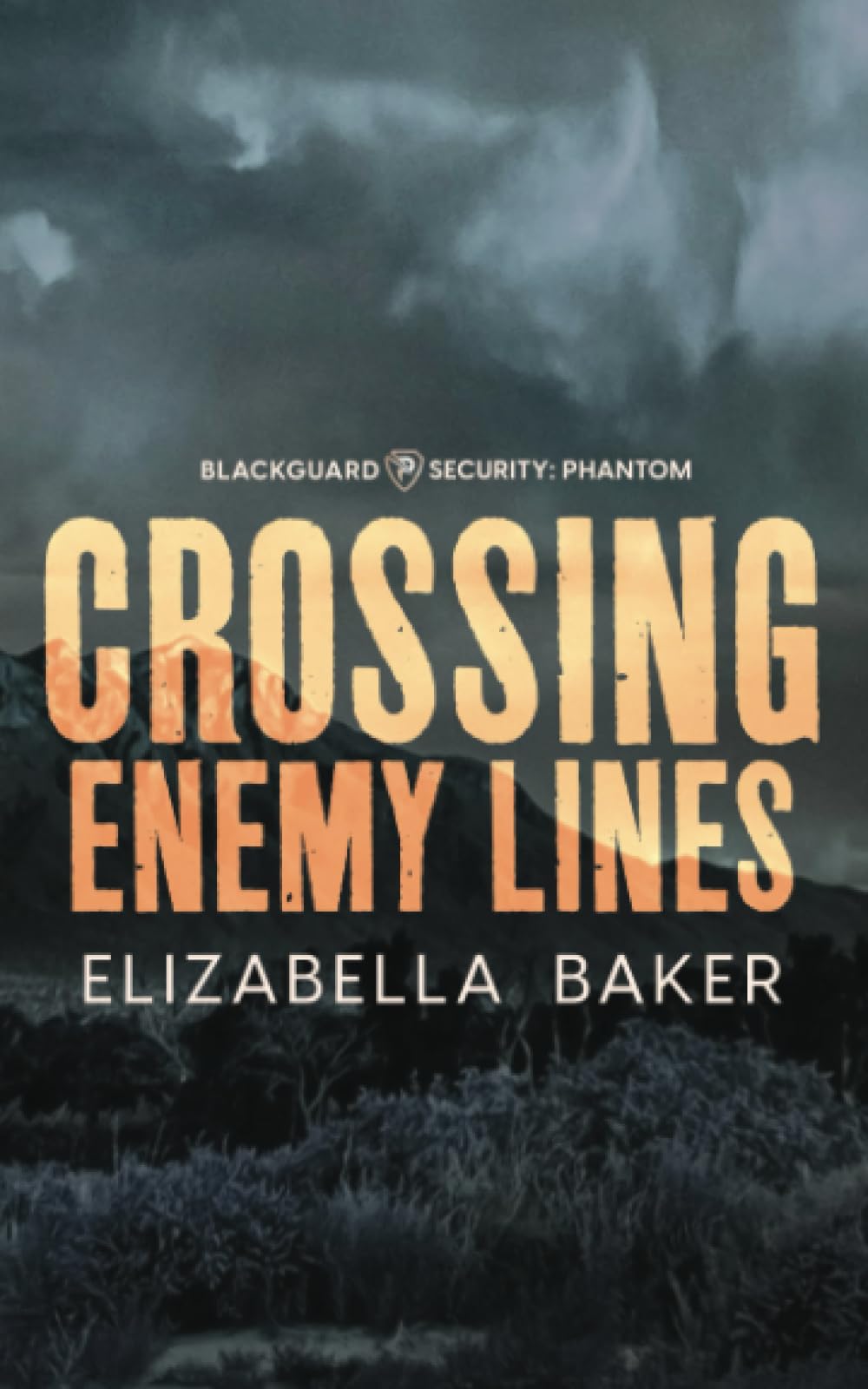 Crossing Enemy Lines: Special Edition Paperback (Blackguard Security)