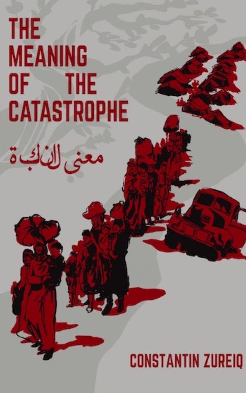 The Meaning of the Disaster - Constantin Zureiq
