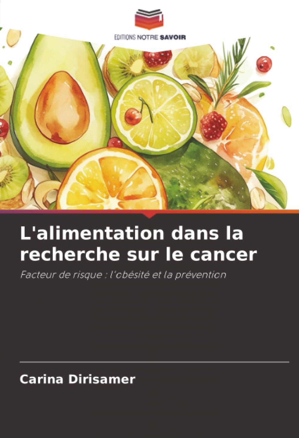 L'alimentation dans la recherche sur le cancer: Facteur de risque : l'obésité et la prévention