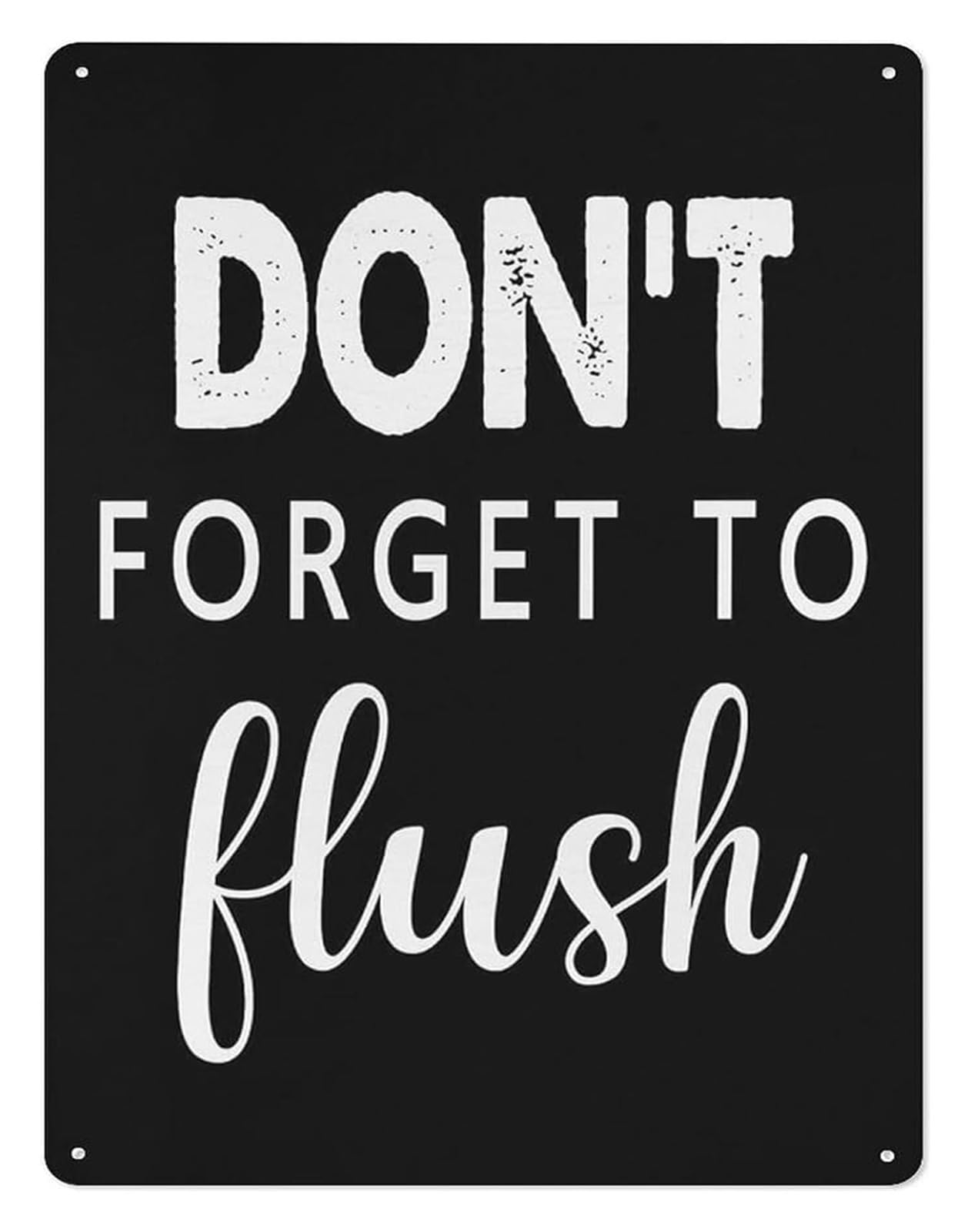 XHAJCSJWGD Funny Bathroom Dont Forget to Flush Aluminum Metal Sign Humorous Wall-Art for Home Restroom Toilet Decor (8 X 12 in)