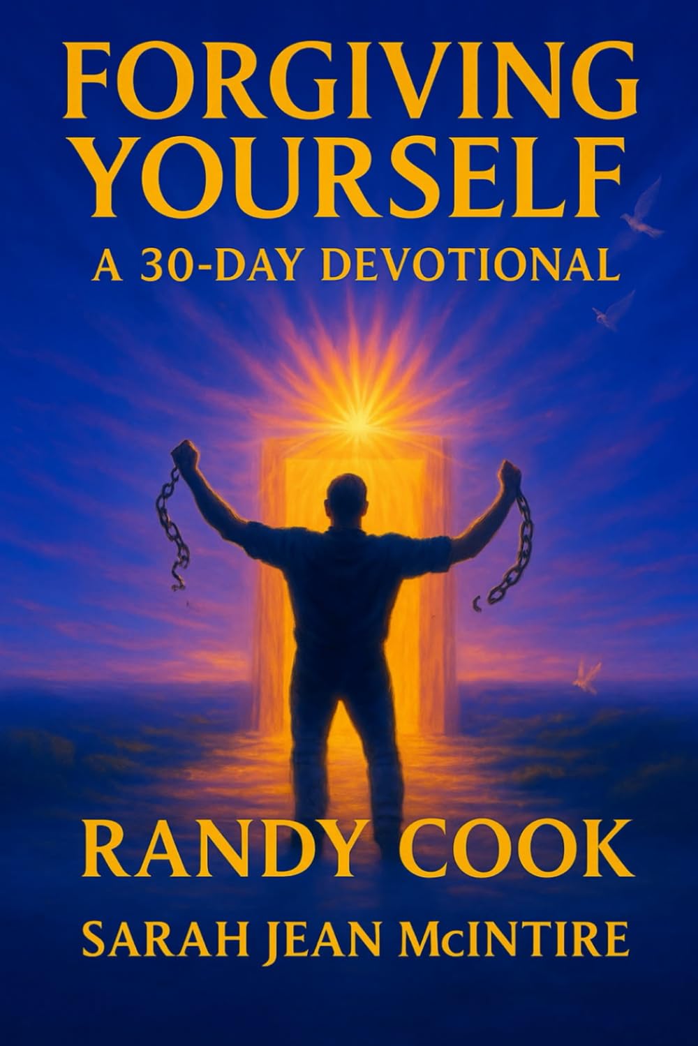 Forgiving Yourself: A 30-Day Devotional
