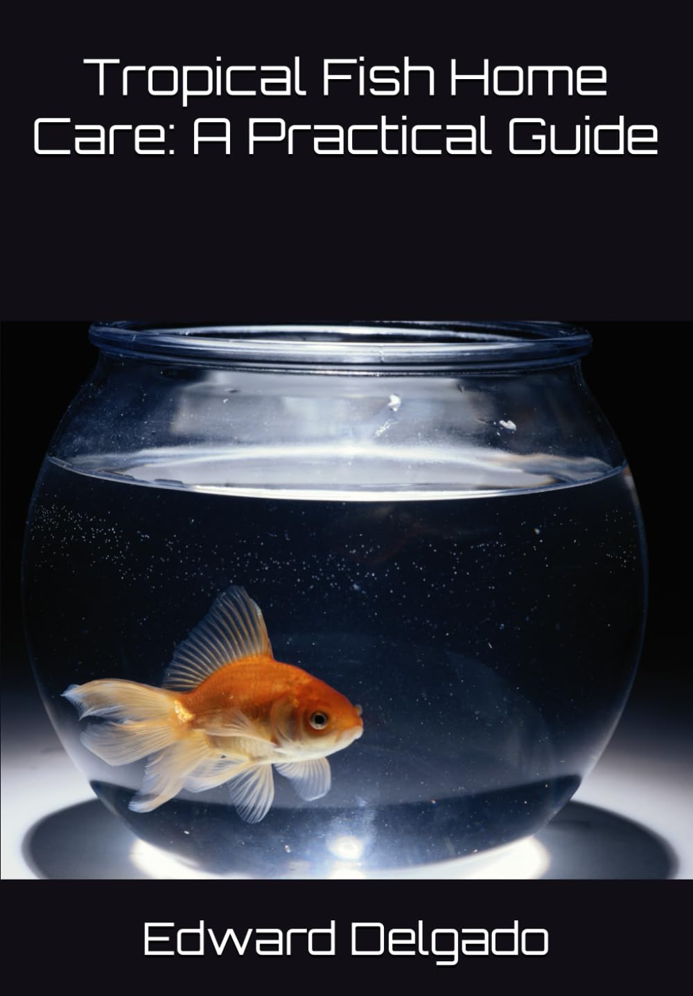 Tropical Fish Home Care: A Practical Guide