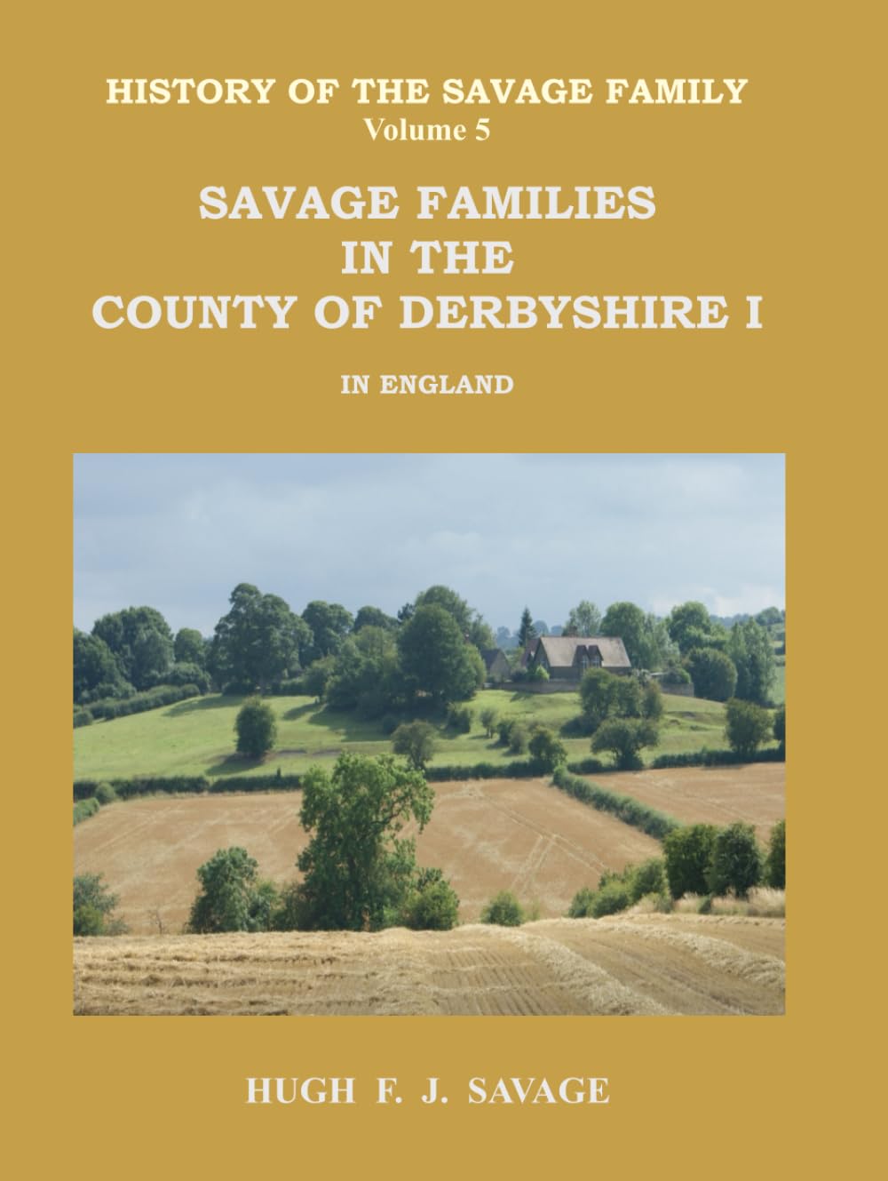 Savage Families in the County of Derbyshire I