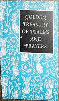 Hardcover Golden Treasury of Psalms & Prayers for all Faiths Book