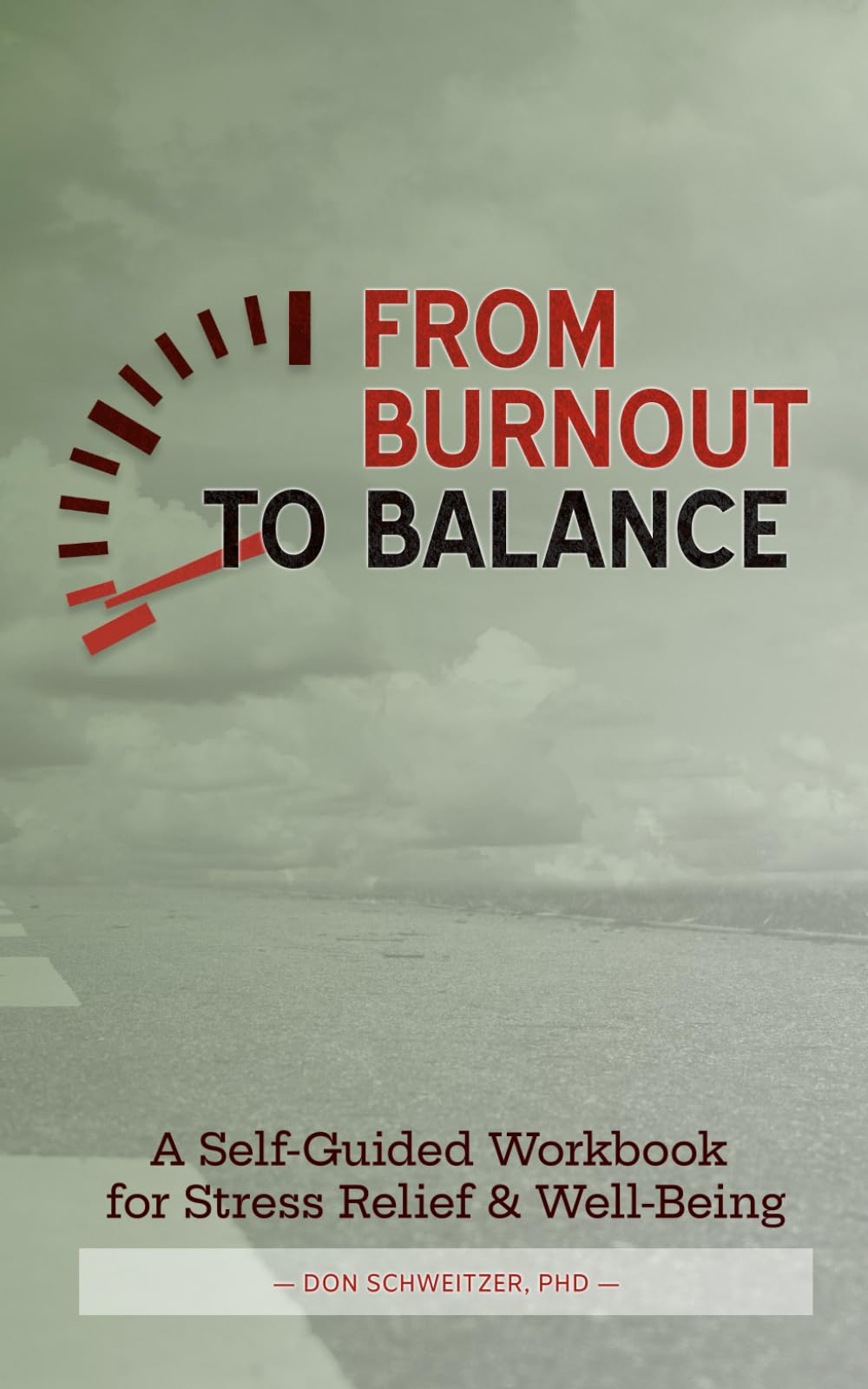 From Burnout to Balance: A Practical Guide To Restoring Balance & Energy