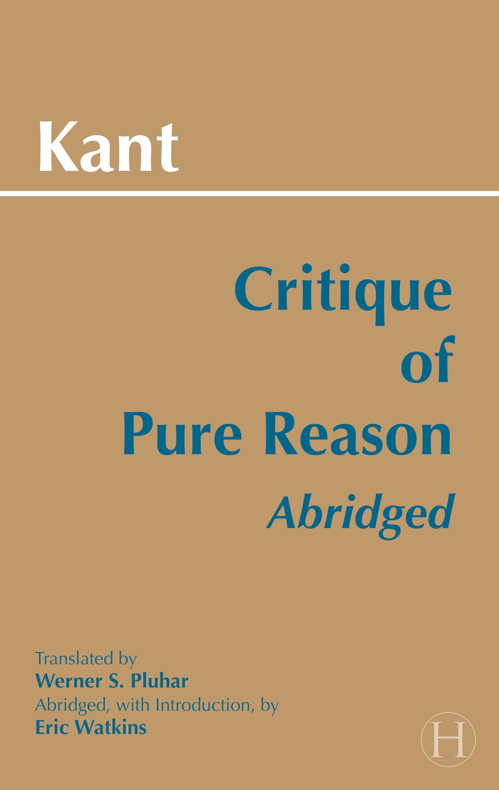 Critique of Pure Reason, Abridged (Hackett Publishing Co.)