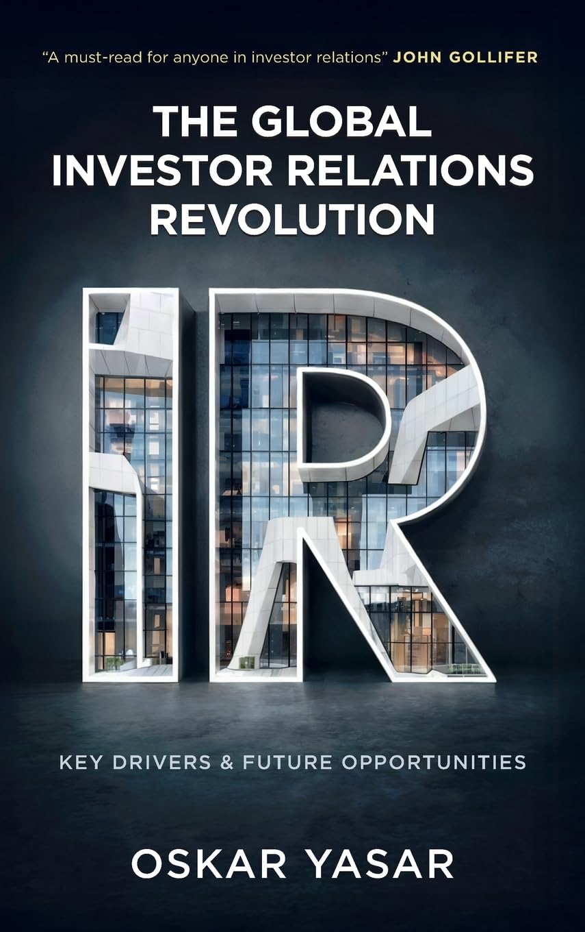 The Global Investor Relations Revolution: Key Drivers and Futu .