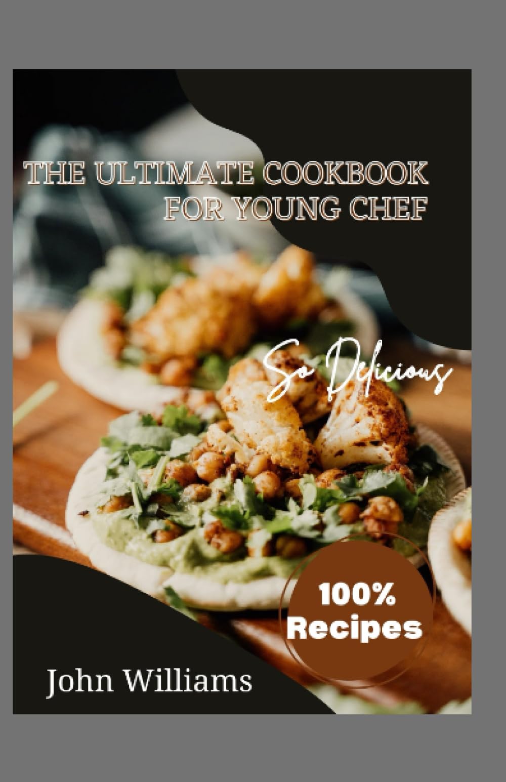 The ultimate cookbook for young chef