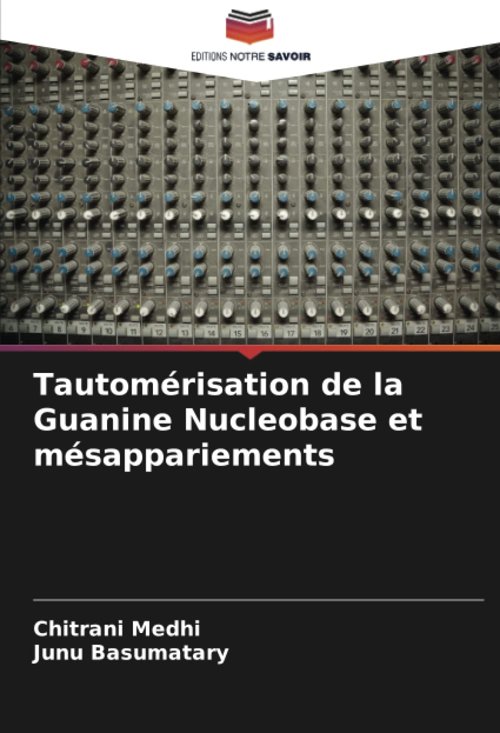 Tautomérisation de la Guanine Nucleobase et mésappariements
