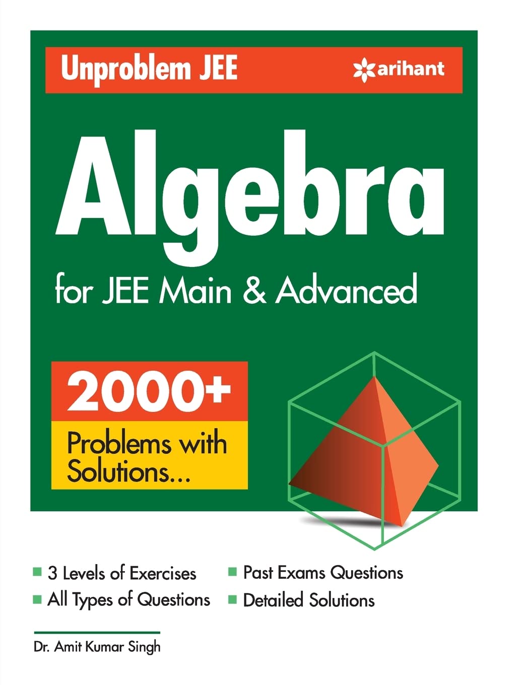 Arihant Publication India Limited Unproblem JEE Algebra For JEE Main & Advanced
