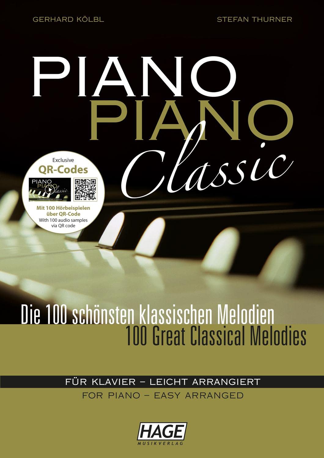 Piano Piano Classic: Die 100 schönsten klassischen Melodien