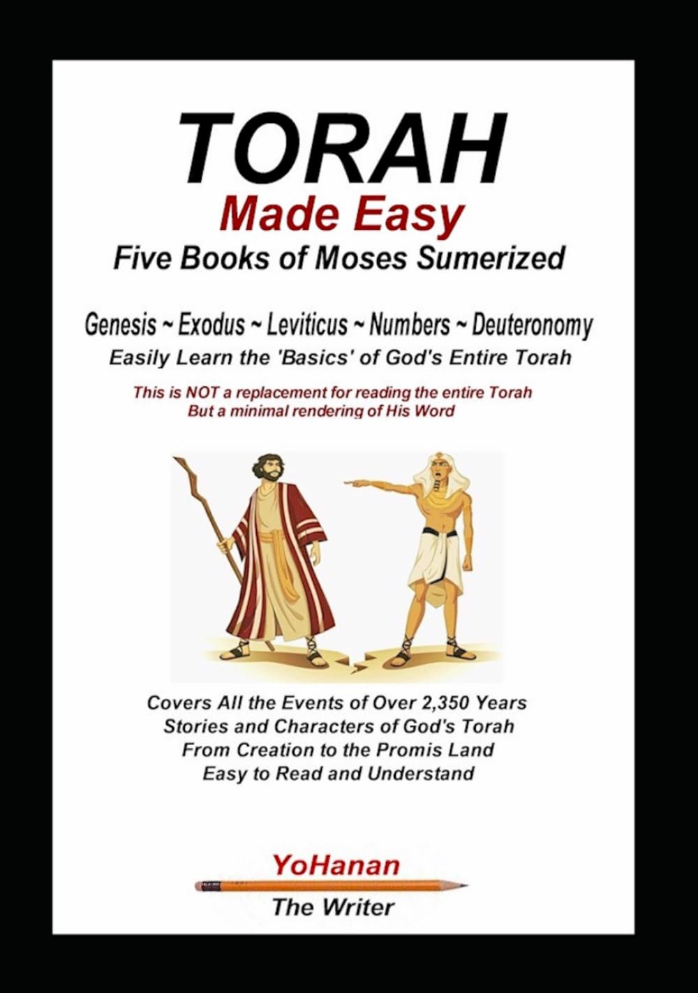 TORAH Made Easy: The Five Books of Moses Summarized