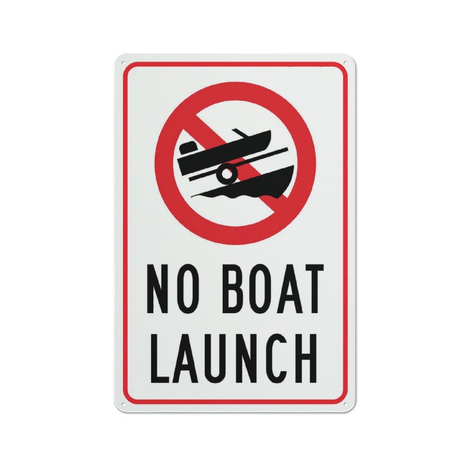 No Boat Launch Sign, 8x12 Inch UV-Printed Aluminum Outdoor Sign, Weatherproof Security Sign for Home or Business