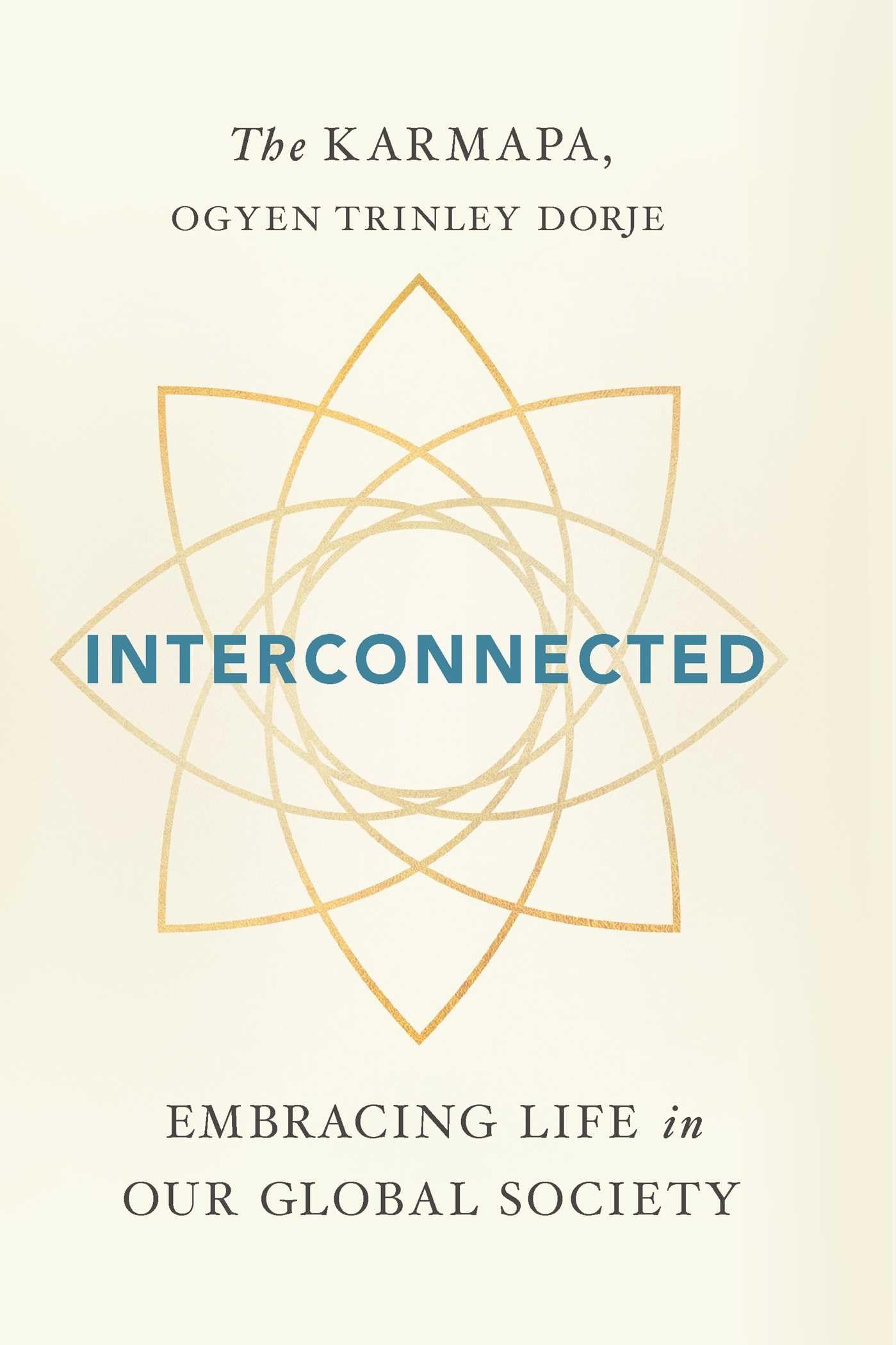 Interconnected: Embracing Life in Our Global Society: Living Wisely in a Global Society