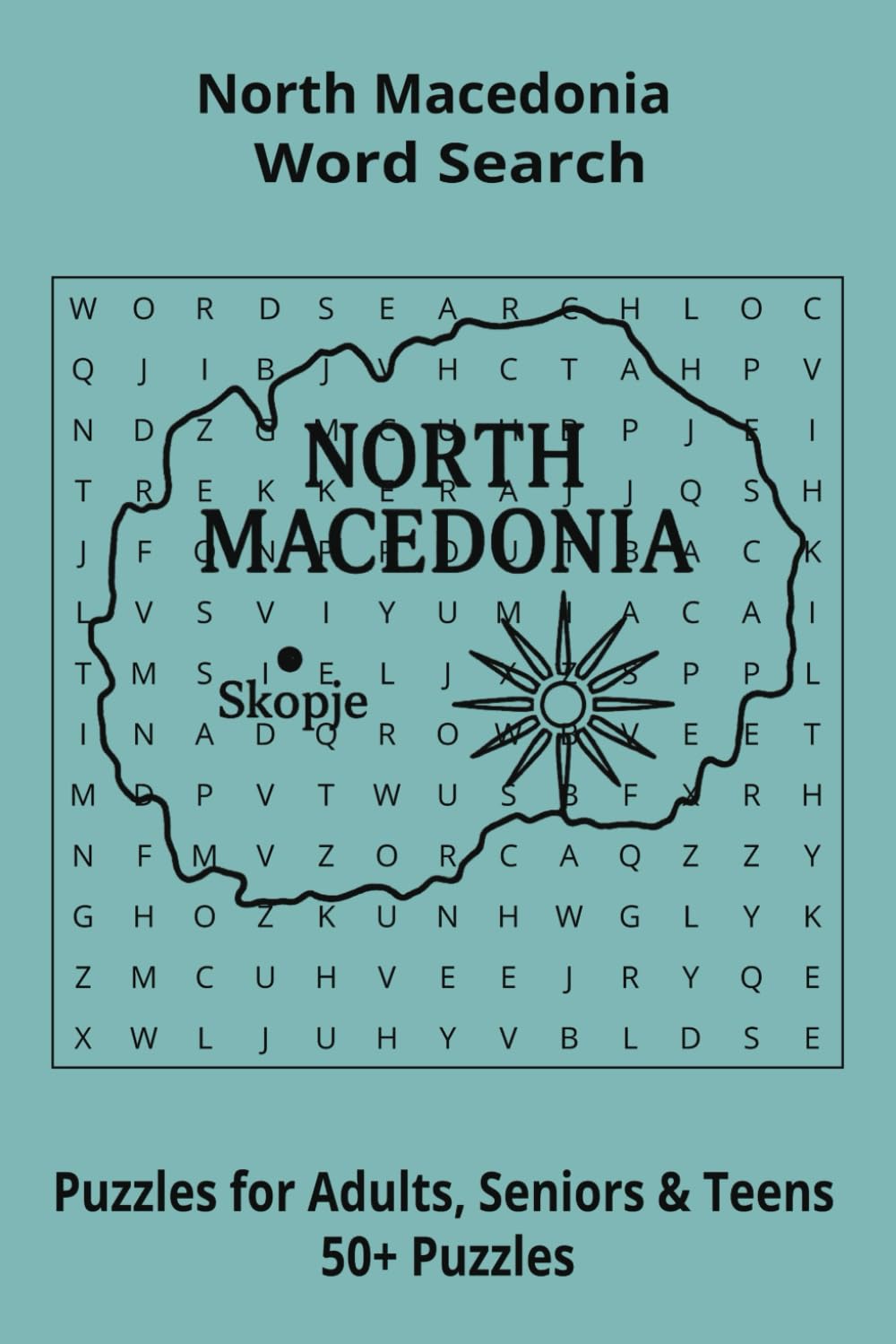 Country North Macedonia Word Searches: Puzzle Book 6x9”, 111 pages, 50+ Puzzles,… Gift for ;Travellers, Study, during Vacation, Holiday or Time to Relax
