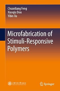 Microfabrication of Stimuli-Responsive Polymers