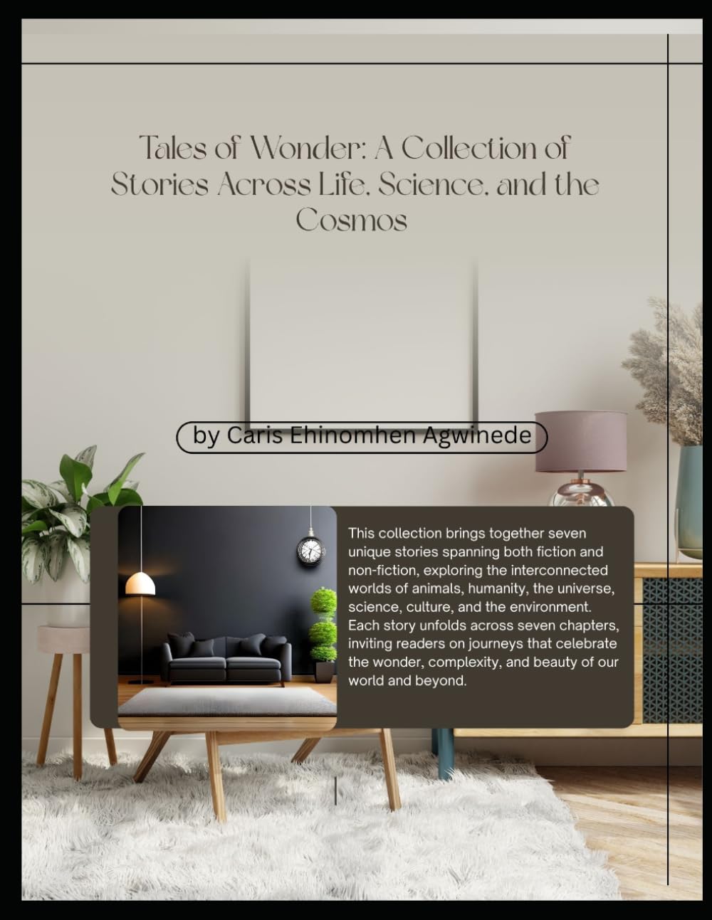 Tales of Wonder: A Collection of Stories Across Life, Science, and the Cosmos