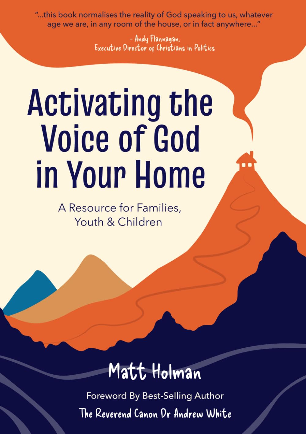 Activating the Voice of God in Your Home: A Resource for Families, Youth & Children