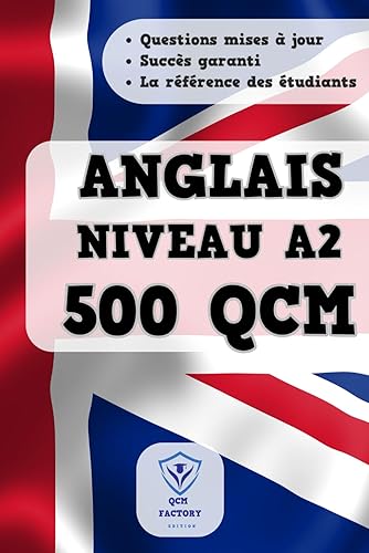 QCM Anglais A2: 500 QCM d'entraînement pour préparer vos examens du TOEIC, IELTS ou Cambridge