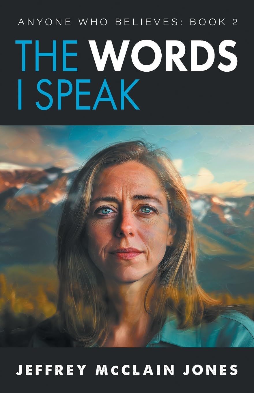 The Words I Speak: Volume 2 (Anyone Who Believes)