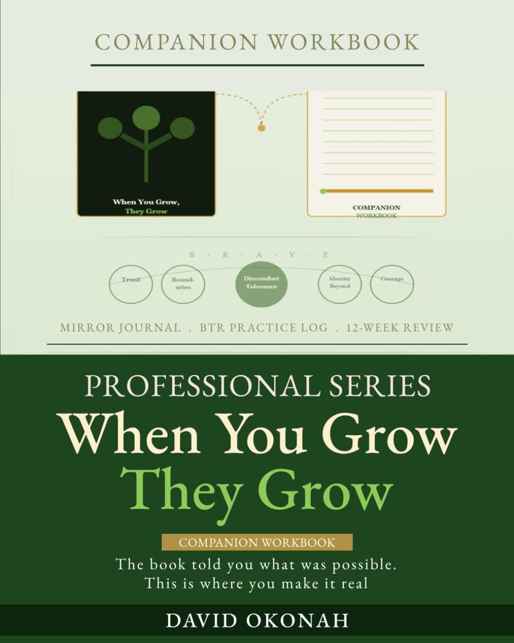 When You Grow, They Grow: Companion WorkBook- Professional Series: Companion Workbook- Pro Series