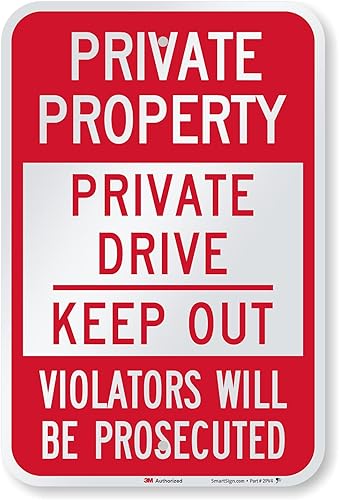 SmartSign, señal reflectante con leyenda "Private Property - Private Drive Keep Out", 3 metros, 18 pulgadas de alto x 12 pulgadas de ancho, color