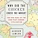 Why Did the Chicken Cross the World?: The Epic Saga of the Bird That Powers Civilization