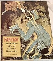 Fantasy: The golden age of fantastic illustration 0823016358 Book Cover