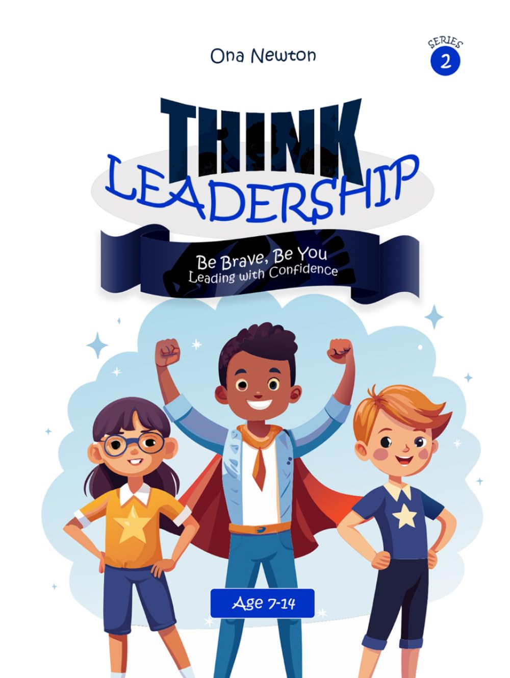 Think Leadership Series 2: Be Brave, Be You (Leading with Confidence)