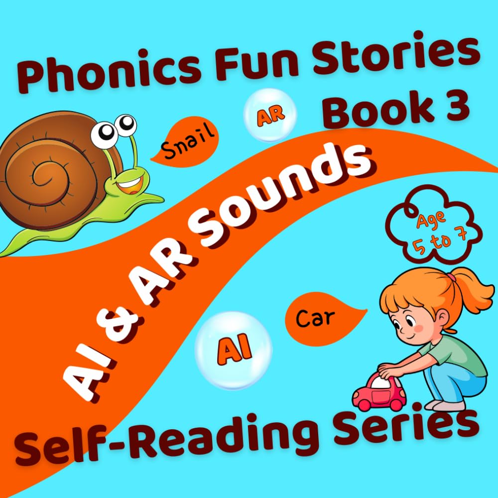 Phonics Fun Stories: AI & AR Sounds: Self-Reading Series - Book 3