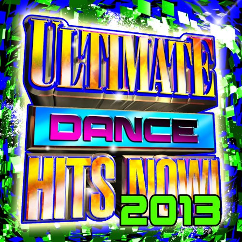 Play Ultimate Dance Hits Now! 2013 by Top Choice Masters on Amazon Music