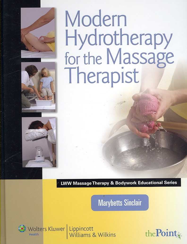 Modern Hydrotherapy for the Massage Therapist