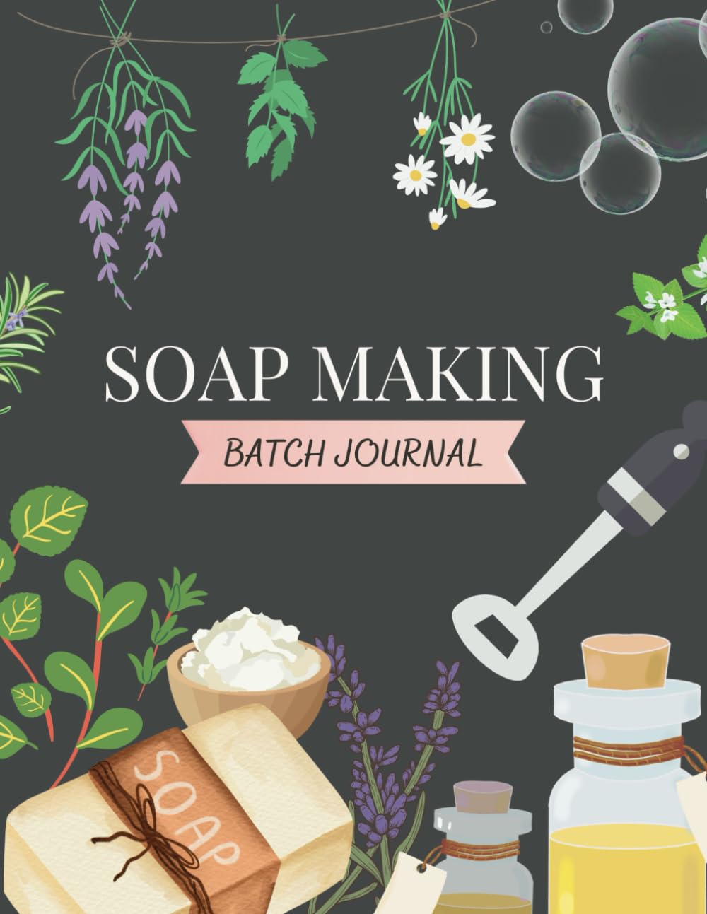 Soap Making Batch Journal