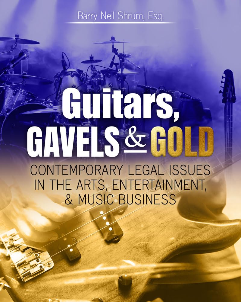 Guitars, Gavels AND Gold droit du divertissement contemporain arts music business