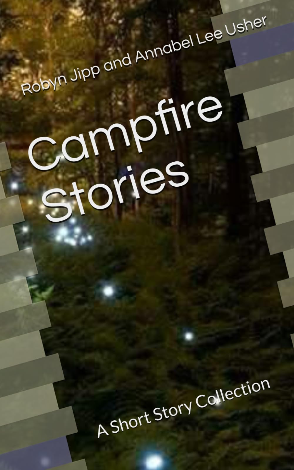 Campfire Stories: A Short Story Collection
